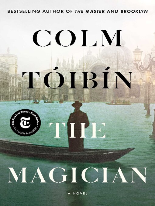 Title details for The Magician: a Novel by Colm Toibin - Available